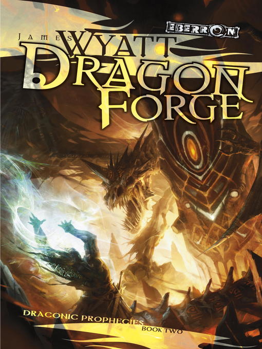Title details for Dragon Forge by James Wyatt - Available